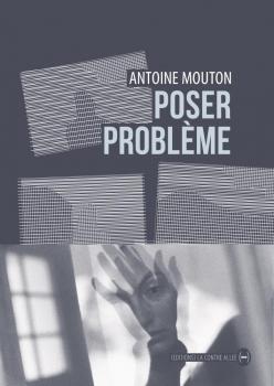 Antoine Mouton, Poser problème