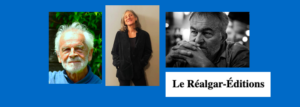 15 avril I Une journée avec Le Réalgar, Isabelle Flaten et Raymond Penblanc I Sigonce