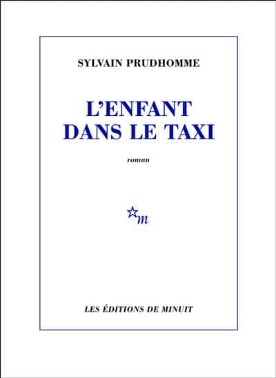 Sylvain Prudhomme, L’Enfant dans le taxi