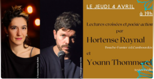 4 avril 2024 /Poésie action / Hortense Raynal et Yoann Thommerel / Librairie La Carline